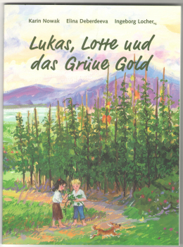 Lukas, Lotte und das Grüne Gold